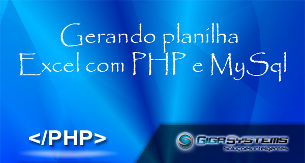 Gerando planilha Excel com PHP e MySql